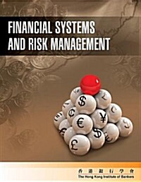 Financial Systems and Risk Management (Paperback)