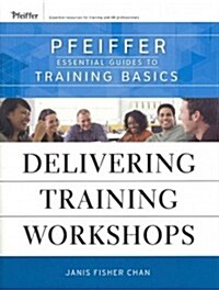 Designing and Developing Training Programs [With Delivering Training Workshops] (Paperback)