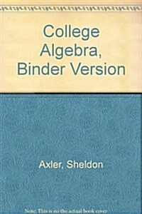 College Algebra, Binder Version (Ringbound)