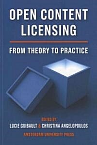 Open Content Licensing: From Theory to Practice (Paperback)