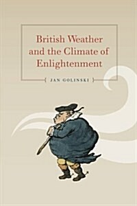 British Weather and the Climate of Enlightenment (Paperback)