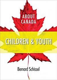 About Canada: Children & Youth (Paperback)