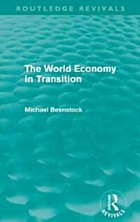 The World Economy in Transition (Routledge Revivals) (Paperback)