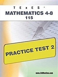 Texes Mathematics 4-8 115 Practice Test 2 (Paperback)