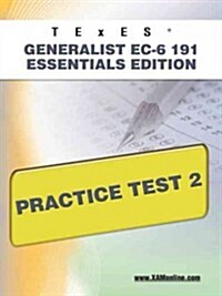 Texes Generalist EC-6 191 Essentials Edition Practice Test 2 (Paperback)