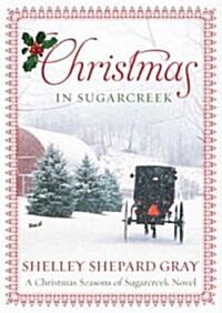 Christmas in Sugarcreek: A Christmas Seasons of Sugarcreek Novel (Audio CD, Library)