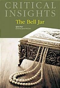 Critical Insights: The Bell Jar: Print Purchase Includes Free Online Access (Hardcover)