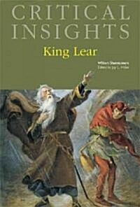 Critical Insights: King Lear: Print Purchase Includes Free Online Access (Hardcover)