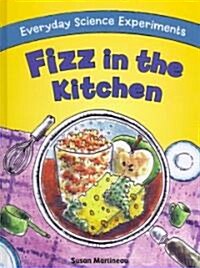 Fizz in the Kitchen (Library Binding)