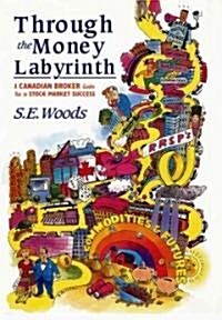 Through the Money Labyrinth (Hardcover)