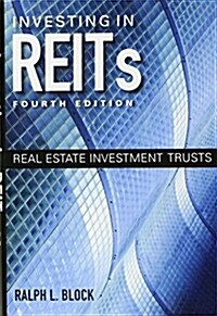 Investing in REITs: Real Estate Investment Trusts (Hardcover, 4)