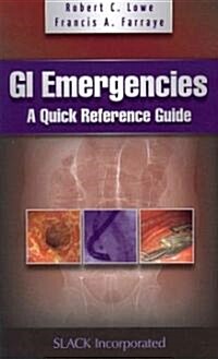 GI Emergencies: A Quick Reference Guide (Paperback, New)