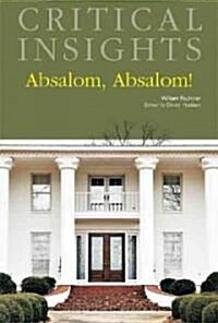 Critical Insights: Absalom, Absalom!: Print Purchase Includes Free Online Access (Hardcover)