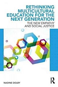 Rethinking Multicultural Education for the Next Generation (Paperback)