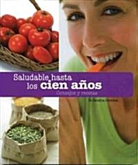 Saludable hasta los cien anos / Live Well to 100 (Paperback, Translation)