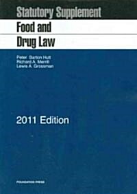 Food and Drug Law 2011 (Paperback, 1st, Supplement)