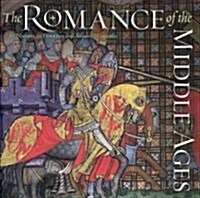 The Romance of the Middle Ages (Paperback)