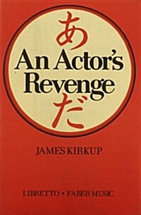 An Actors Revenge : (Libretto) (Paperback, Libretto ed.)