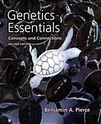 Genetics Essentials: Concepts and Connections (Paperback, 2)