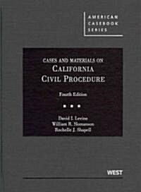 Cases And Materials On California Civil Procedure (Hardcover, 4th)