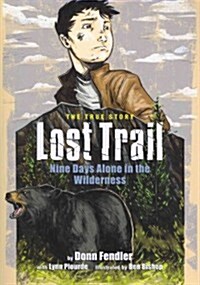 Lost Trail: Nine Days Alone in the Wilderness (Paperback)