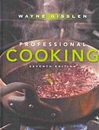 Professional Cooking 7th Edition College Version with Management by Menu 4th Edition and Culinary Math 3rd Edition Set (Hardcover)