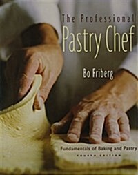 The Professional Pastry Chef 4th Ed + Meeting Planners Guide to Catered Event Leadership Lessons from a Chef + Book of Yields 3rd Ed + Garde Manger 3 (Hardcover, PCK)