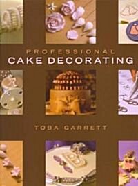 Professional Cake Decorating / The Pastry Chefs Companion (Hardcover, Paperback, PCK)