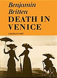 Death in Venice: Choral Parts (Paperback, Choral)