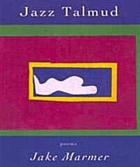 Jazz Talmud: Poems (Paperback)