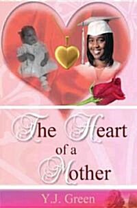 The Heart of a Mother (Paperback)