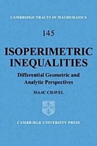 Isoperimetric Inequalities : Differential Geometric and Analytic Perspectives (Paperback)