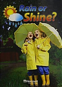 Harcourt Science: Above-Level Reader Grades 1-2 Rain or Shine (Paperback)