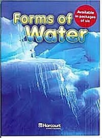 Harcourt Science: Above-Level Reader Grades 1-2 Forms of Water (Paperback)
