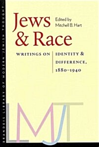 Jews & Race: Writings on Identity & Difference, 1880-1940 (Paperback)