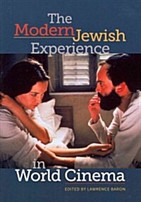 The Modern Jewish Experience in World Cinema (Paperback, New)