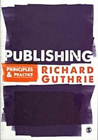 Publishing : Principles and Practice (Paperback)