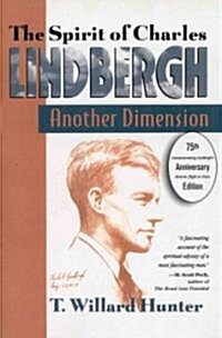 A Spirit of Charles Lindbergh: Another Dimension (Paperback)