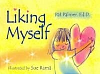 Liking Myself (Paperback, Revised)