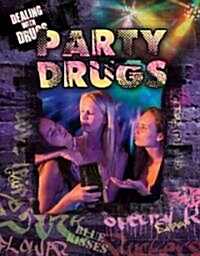 Party and Club Drugs (Hardcover)
