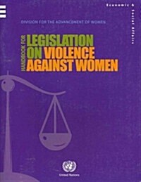 Handbook for Legislation on Violence Against Women (Paperback)
