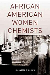 African American Women Chemists C (Hardcover)
