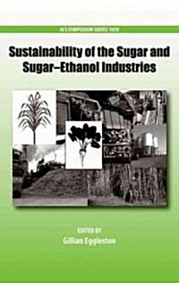 Sustainability of the Sugar and Sugar-Ethanol Industries (Hardcover)