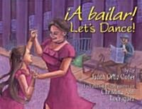 A Bailar!/Lets Dance (Hardcover)