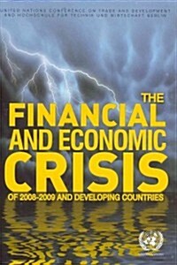 The Financial and Economic Crisis of 2008-2009 and Developing Countries (Paperback)