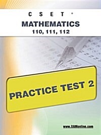 Cset Mathematics 110, 111, 112 Practice Test 2 (Paperback)