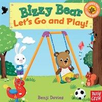Bizzy Bear: Lets Go and Play! (Board Books)