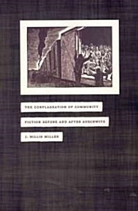 The Conflagration of Community: Fiction Before and After Auschwitz (Paperback)