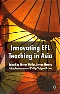 Innovating EFL Teaching in Asia (Paperback)