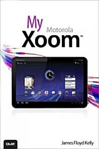 My Motorola Xoom (Paperback)